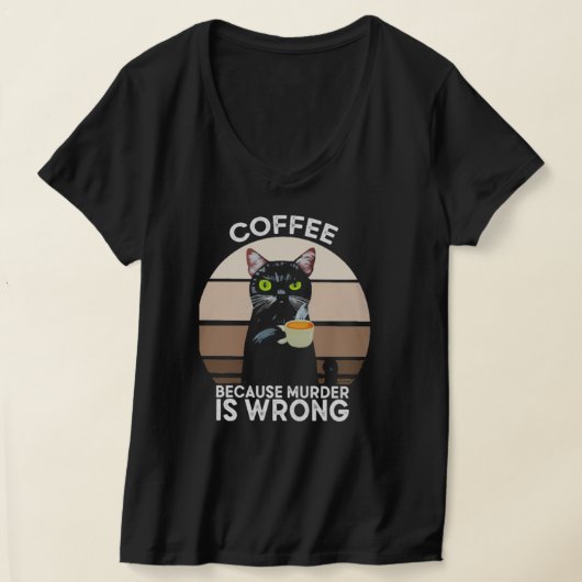 殺人が間違っているのでコーヒーを飲む Tシャツ (レイダウン)