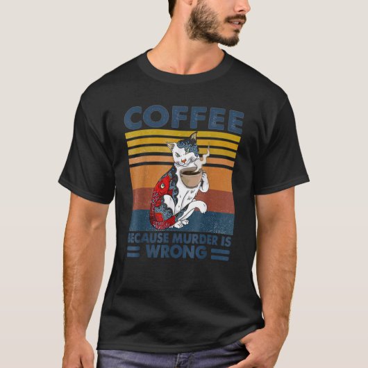 殺人が飲み間違いだから入れ猫コーヒー Tシャツ (正面)