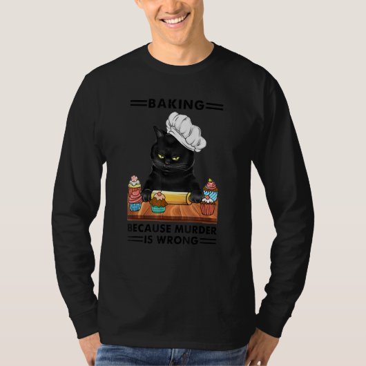 殺人は間違いだからパン作りする黒猫 Tシャツ (正面)