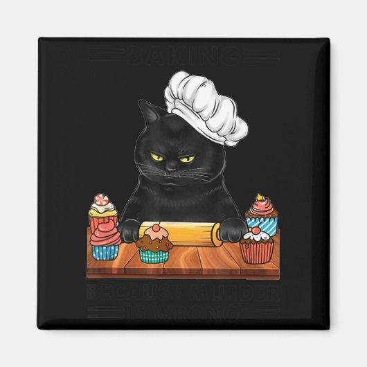 殺人は間違いだからパン作りをする黒猫 猫好きのためのグッズ マグネット (正面)