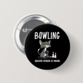 殺人は間違いだからボウリング Bowling ボウラーズ サルカズム カ 缶バッジ (正面&裏面)