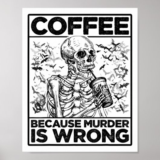殺人は骨組み飲料Cofを間違えているためにコーヒー ポスター (正面)