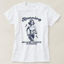 殺人を犯すのは間違っているからランニングする レトロな面白Tシャツ