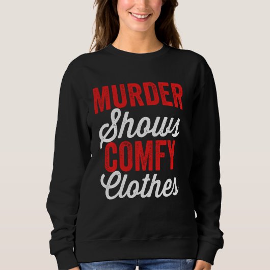殺人ショーと服のコンフィおもしろいー真の犯罪ジャンク スウェットシャツ (正面)