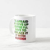 殺人事件のためのコーヒー面白いマグカップ コーヒーマグカップ (正面左)