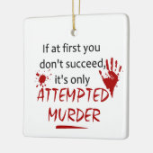 殺人未遂の真の犯罪オーナメント セラミックオーナメント (左)