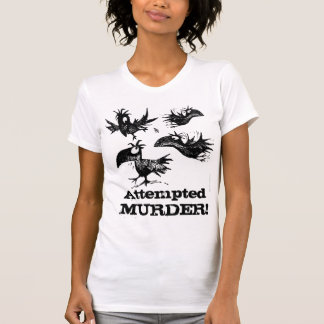 殺人未遂! おもしろいなカラスの発言 Tシャツ