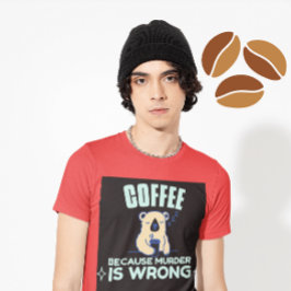 殺人犯がクマTシャツを間違えているためにコーヒー Tシャツ