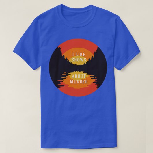 殺人番組が好き Tシャツ (デザイン正面)
