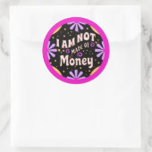 母おもしろいことわざ私はお金で作っていない ラウンドシール (バッグ)