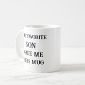 母おもしろいの日が私の息子のお気に入りの声を出すこと コーヒーマグカップ (正面左)
