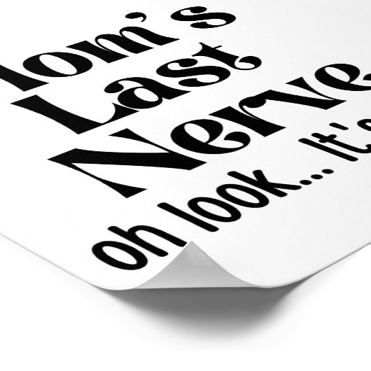 母おもしろい最後の神経ああ火の上に見える ポスター (角)