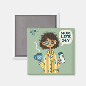 母おもしろい磁石 – "母ライフ24/7" – 疲れ果てた母 マグネット (正面/裏面)