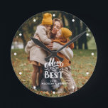 「母さんあなたは最高の」写真パーソナライズされた ラウンド壁時計<br><div class="desc">母の日、クリスマス、誕生日などのための完璧な贈り物のために、この美しいデザインに母のための写真とメッセージを追加。</div>