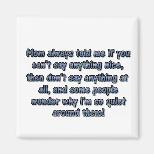 母さんはいつも言ってた… マグネット (正面)