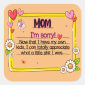 母さん自分の子どもができてごめんなさい スクエアシール (正面)