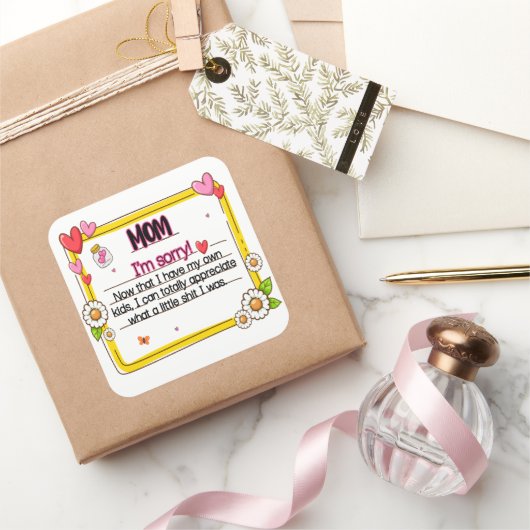 母さん自分の子どもができてごめんなさい スクエアシール (ギフト)
