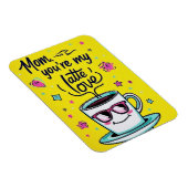 母さん、あなたは私のラテ愛 マグネット (右側)