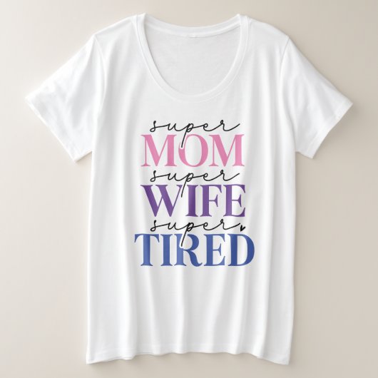 母すごい妻の疲れたプラス大きさのTシャツ プラスサイズTシャツ (デザイン正面)