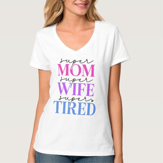 母すごい妻疲れた女性のTシャツ Tシャツ (正面)