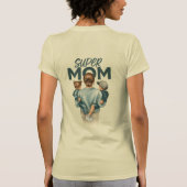 母すごいTシャツ Tシャツ (裏面)