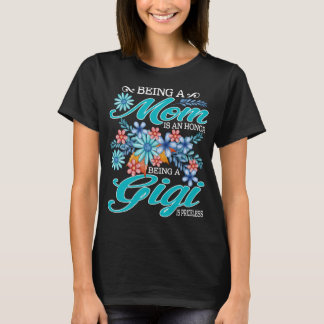 母であることは名誉であり、ギギであることは貴重である Tシャツ