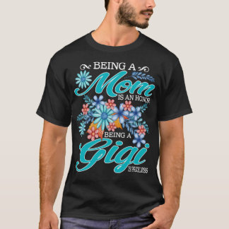 母であることは名誉であり、ギギであることは貴重である Tシャツ