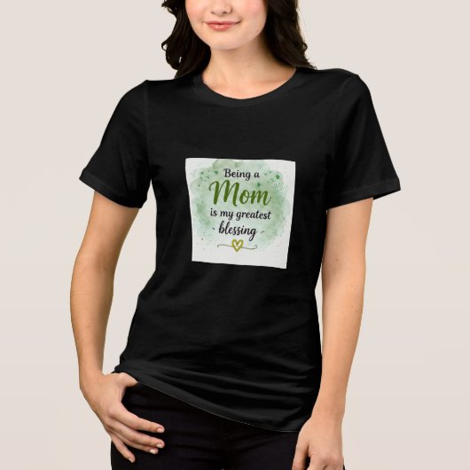 母であることは私にとって最高の祝福 トライブレンドTシャツ (正面)