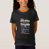 母と娘は彼女の女王だ Tシャツ (正面)
