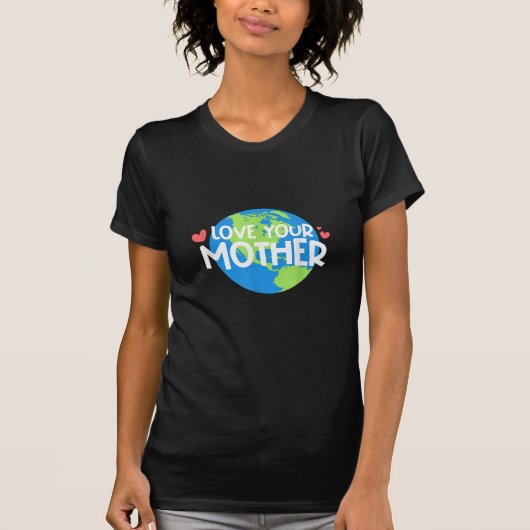 母なる地球の日を愛しよう Tシャツ (正面)
