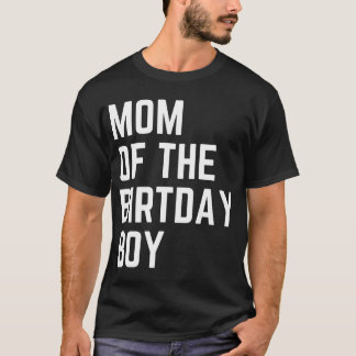 母なる誕生日男の子の誕生日パーティー Tシャツ