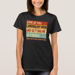 母に上陸して私をボンにする君を見ろ Tシャツ
