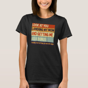 母に上陸して私をボンにする君を見ろ Tシャツ