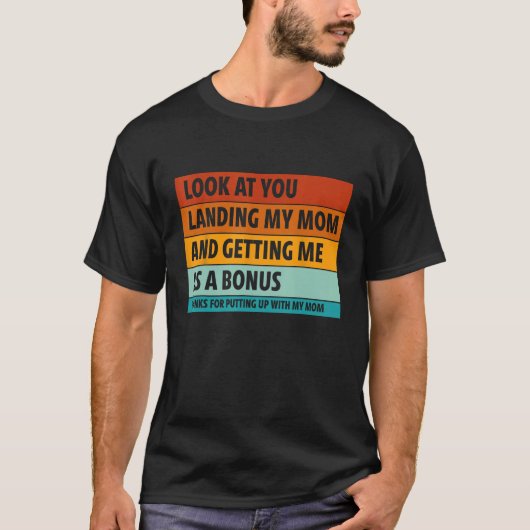 母に上陸して私をボンにする君を見ろ Tシャツ (正面)