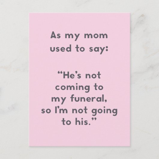母のことわざ来：私の葬式のジョークではない ポストカード (正面)