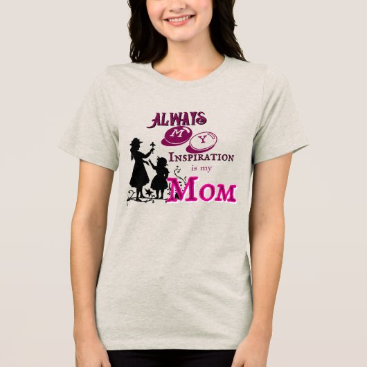 母のインスピレーション トライブレンドTシャツ (正面)