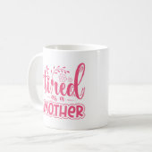 母のコーヒーマおもしろいグで疲れている コーヒーマグカップ (正面左)
