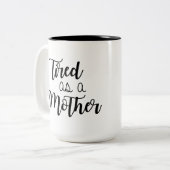 母のコーヒーマグで疲れた ツートーンマグカップ (正面左)