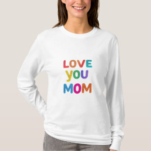 母のハート:いつも愛しなさい» Tシャツ