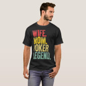 母の女性おもしろいギフト妻ママトランプのポーカー伝説_1 Tシャツ (正面フル)
