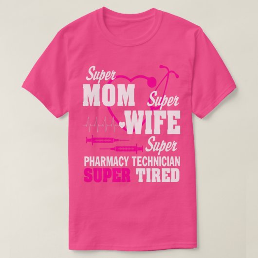 母の妻の薬局技術者の疲れ Tシャツ (デザイン正面)