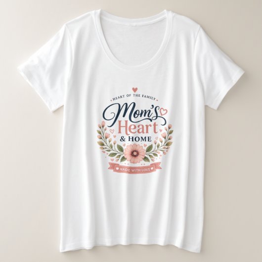 母の心と家 | かわいいフラワーマザーズデイTシャツ プラスサイズTシャツ (デザイン正面)