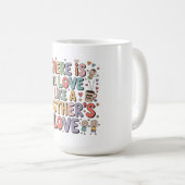 母の愛に勝るものはない コーヒーマグカップ (正面右)