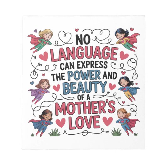 母の愛の力と美しさ ノートパッド (正面)