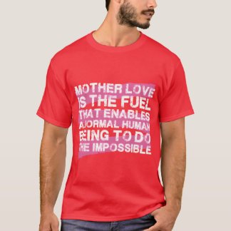 母の愛は燃料の母の日の男の子である Tシャツ