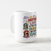 母の愛は私たちが最初に知る家 コーヒーマグカップ (正面左)