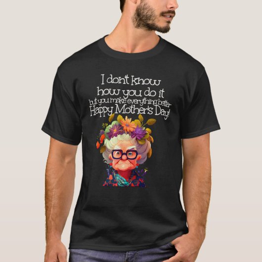 母の日おめでとうおばあちゃんフラワースタイル Tシャツ (正面)
