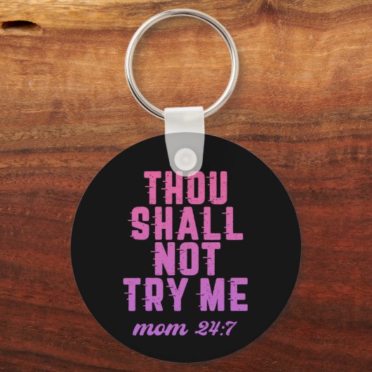 母の日おもしろいは私を試さない キーホルダー (正面)