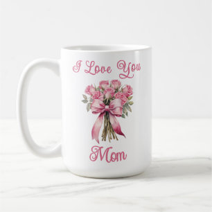 母の日のギフトにおすすめのピンクのバラのマグカップ「I Love You Mom」 コーヒーマグカップ