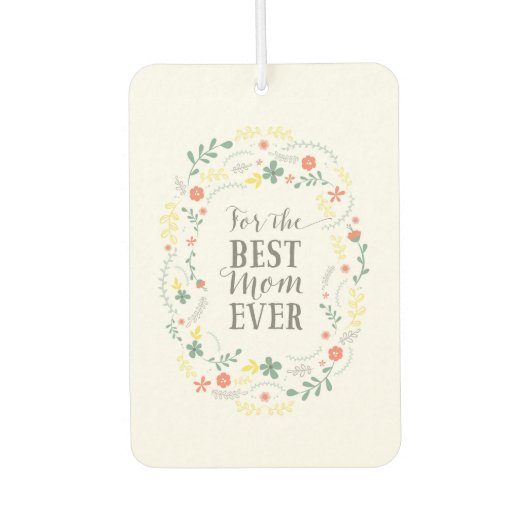 母の日のフローラリース母のための最高のこれまで カーエアーフレッシュナー (正面)